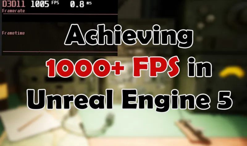 How to Increase Unreal Engine Performance and FPS