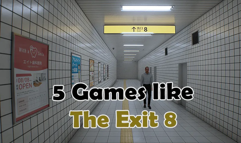 Top Games Like The Exit 8 for Observation Horror Fans