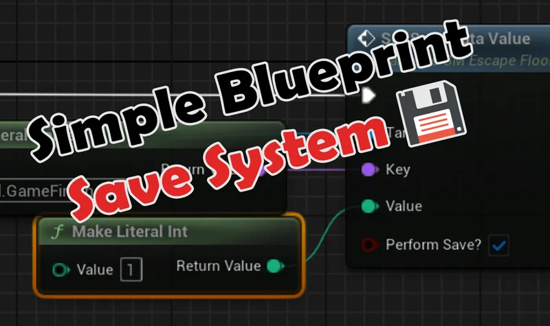 How to Build a Save System in Unreal Engine 5 (Blueprint Only, 10-Minute Setup)